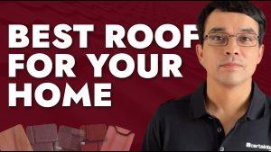 Best Roof for Your Home