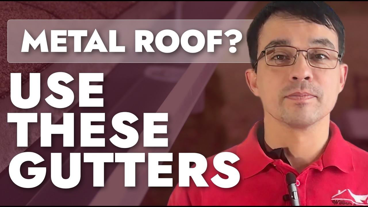 Metal Roof? Use These Gutters.